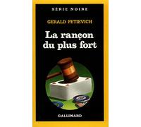 La Rançon Du Plus Fort