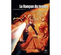 La rançon du temps La patrouille du temps T.3 (0003)