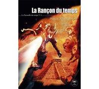 La rançon du temps La patrouille du temps T.3 Poul Anderson (Auteur), Pierre-Paul Durastanti (Edité par), Jean-Daniel Brèque (Edité par)