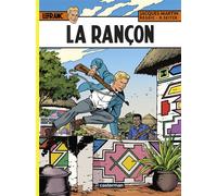 Régric, Roger Seiter & Jacques Martin – Lefranc Tome 31 : La Rançon