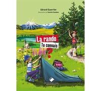 La rando, tu connais ? Gérard Guerrier (Auteur)