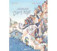 La randonnée des géants de pierre - Céline Person - Glénat Jeunesse - cartonné - Document jeunesse