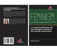 La Rappresentazione Del Personaggio Femminile Nel Cinema Marocchino