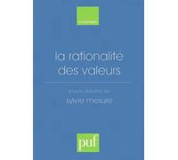 La rationalité des valeurs - Sylvie Mesure - Puf - broché - Livre