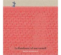 La Ratolineta I El Mur Vermell Teckentrup, Britta (Auteur)