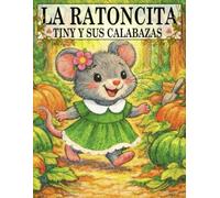 La Ratoncita Tiny y sus calabazas