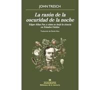 La razón de la oscuridad de la noche: Edgar Allan Poe y cómo se forjó la ciencia en Estados Unidos