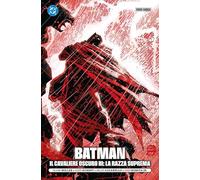 La razza suprema. Batman. Il cavaliere oscuro (Vol. 3)