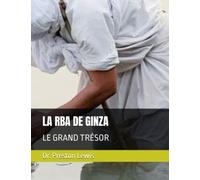 LA RBA DE GINZA: LE GRAND TRÉSOR