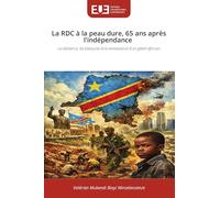 La RDC à la peau dure, 65 ans après l'indépendance