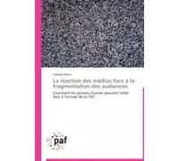 La Réaction Des Médias Face À La Fragmentation Des Audiences