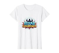 La réadaptation est Mon Super Pouvoir, ma Force de Motivation et de rétablissement T-Shirt, Femme, Blanc, XS
