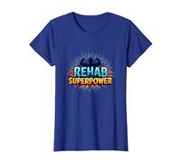 La réadaptation est Mon Super Pouvoir, ma Force de Motivation et de rétablissement T-Shirt, Femme, Bleu Royal, XS