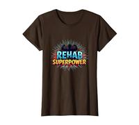 La réadaptation est Mon Super Pouvoir, ma Force de Motivation et de rétablissement T-Shirt, Femme, Marron, S