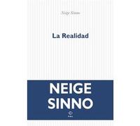 La Realidad Neige Sinno (Auteur)