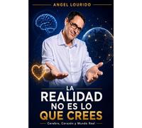 La realidad no es lo que crees: Inmersión, emoción y percepción
