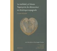 La Realidad Y El Deseo - Toponymie Du Découvreur En Amérique Espagnole (1492-1520)