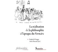 La réalisation de la philosophie à l'époque du Vormärz