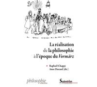 La réalisation de la philosophie à l'époque du Vormärz - Raphaël Chappé - Presses Universitaires Du Septen-Trion - broché - Essai