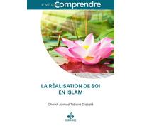 La réalisation de soi Vision musulmane du développement personnel - CHEIKH AHMAD TIDIANE DIABATE - Albouraq - broché - Essai