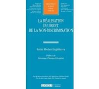 La réalisation du droit de la non-discrimination Robin Medard Inghilterra (Auteur)