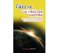 La réalité cachée Céline Laroche (Traduction), Brian Greene (Auteur)