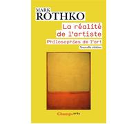 La Réalité de l'artiste Edition et introduction de christopher rothko - Mark Rothko - Flammarion - Poche - Essai