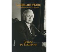 La Réalité d'Être L'enseignement de G.I. Gurdjieff - Jeanne de Salzmann - Eoliennes Eds - relié - Essai