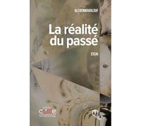 LA RéALITé DU PASSé - Ali Benmakhlouf - La Croisee Des Chemins - broché - Essai