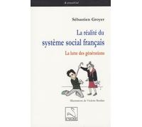 La réalité du système social français: La lutte des générations