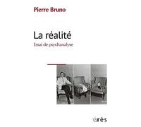 La réalité: Essai de psychanalyse