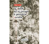La réalité est un concept à géométrie variable - Gilles Farcet - L'originel Charles Antoni - broché - Essai