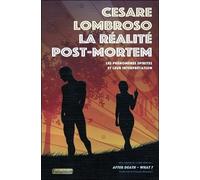 La réalité post-mortem - Les phénomènes spirites et leur interprétation