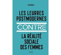 La réalité sociale des femmes contre les leurres postmodernes