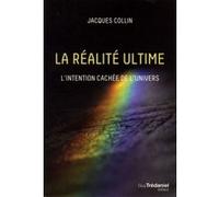 La réalité ultime Jacques Collin (Auteur)