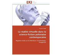 La Realite Virtuelle Dans La Science-Fiction Polonaise Contemporaine