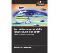 La realtà emotiva della legge SC/ST del 1989: Impatto sul terreno in tutta l'India