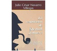 La Reaparición De Sherlock Holmes 2: Un Caso Espectral / El Símbolo Maldito / Un Invento Letal (La Reaparición De Sherlock Holmes (Versión Impresa))