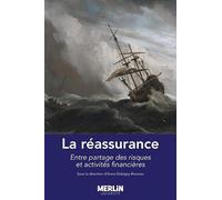 La réassurance : entre partage des risques et activités financières