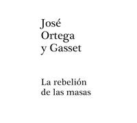 La rebelión de las masas