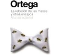 La Rebelión De Las Masas Y Otros Ensayos - Ortega y Gasset, José Ortega Y Gasset, José (Auteur)