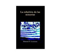 La Rebelión De Las Minorías