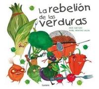 La rebelion de las verduras The Vegetables Rebellion by David Aceituno Aceituno, David, Montero, Daniel (Auteur)