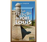 La rebelle de Port-Louis - Simone Ansquer - Alain Bargain Eds - broché - Roman