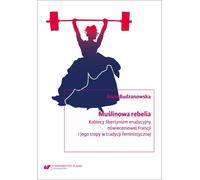 La rébellion musulmane. Le libertinage érudit des femmes