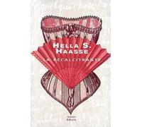 La Récalcitrante - Hella Serafia Haasse - Seuil - broché - Roman