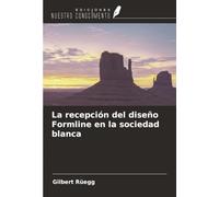 La recepción del diseño Formline en la sociedad blanca