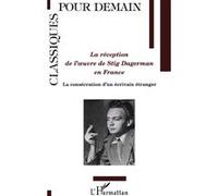 Karin Dahl – La réception de l'œuvre de Stig Dagerman en France – broché