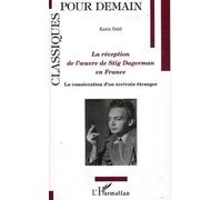 Karin Dahl – La réception de l'œuvre de Stig Dagerman en France – broché