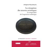 La réception des oeuvres artistiques: La temporalité de l’expérience esthétique